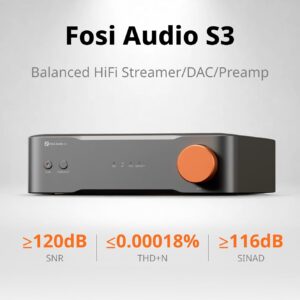 Fosi Audio S3 balanced HiFi network streamer, DAC and preamp front panel with orange volume knob, 120dB SNR and 0.00018% THD+N