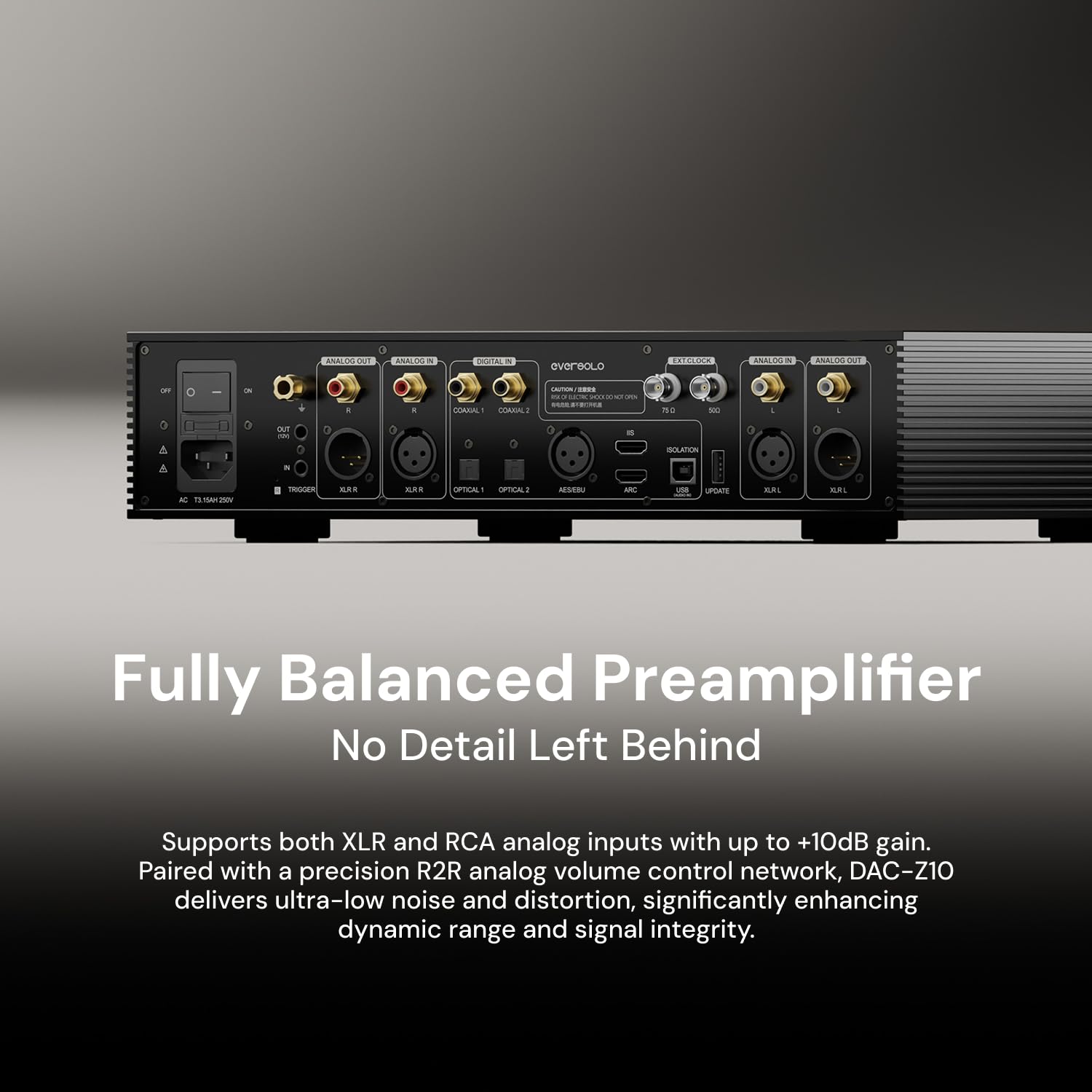 Eversolo DAC Z10 Fully Isolated Balanced Preamp with ES9039PRO chip, discrete headphone amplifier module, HDMI ARC, AES/EBU, IIS inputs - view 5